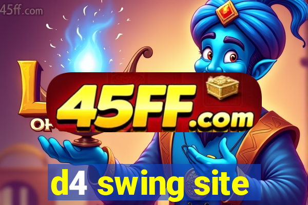 d4 swing site